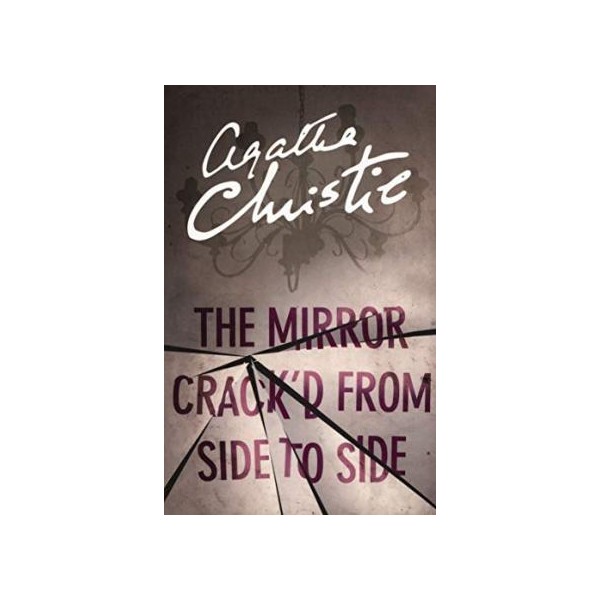 Agatha Christie. The Mirror Crack'd From Side to Side