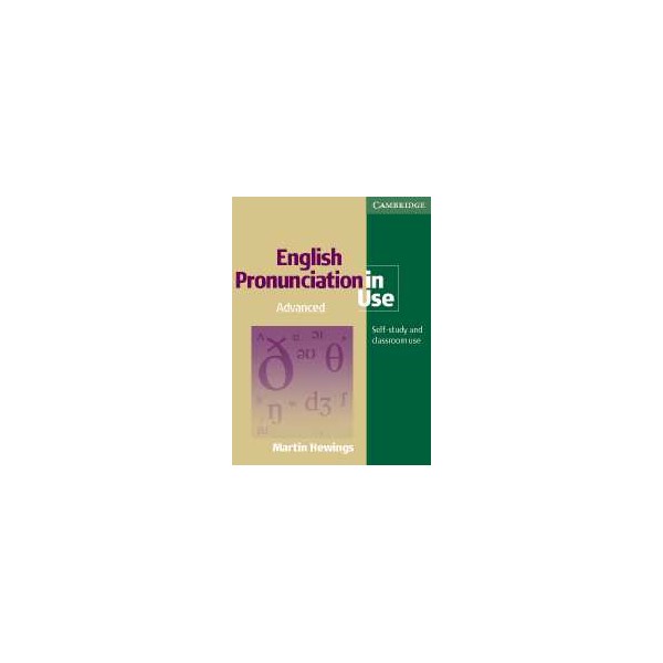 English Pronunciation in Use Advanced With Key / Martin Hewings