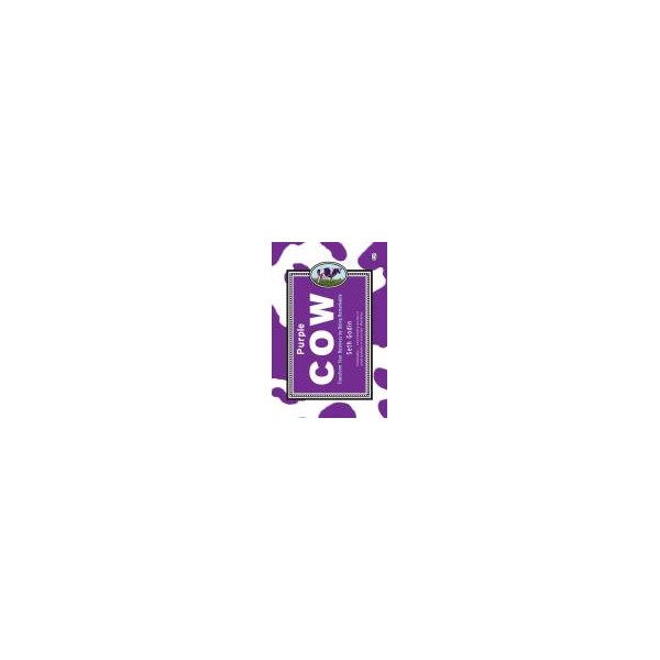 Purple Cow / Seth Godin