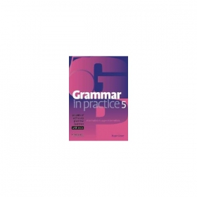 Grammar in Practice 5 With Tests / Roder Gower