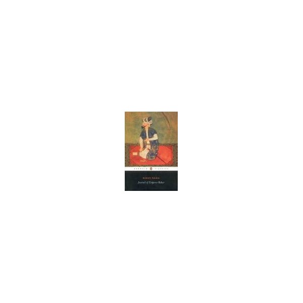 Journal of Emperor Babur / Dilip Hiro