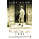 Wodehouse A Life / Robert McCrum