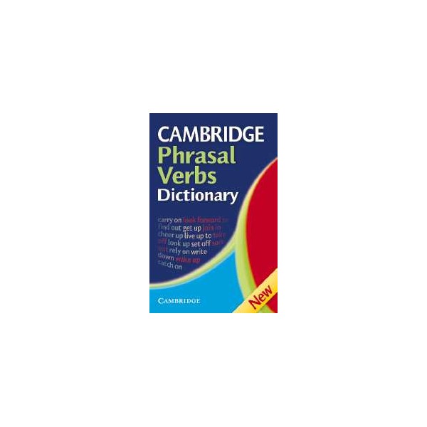 Cambridge Phrasal Verbs Dictionary Paperback
