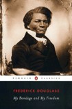 My Bondage and My Freedom / Frederick Douglass