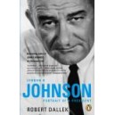 Lyndon B. Johnson / Robert Dallek