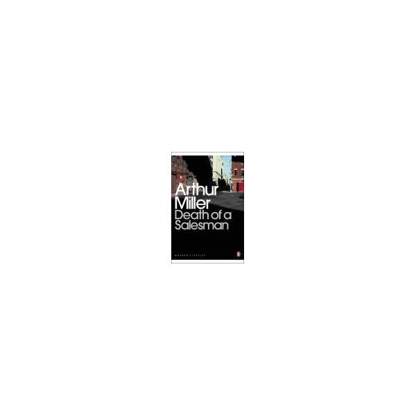 Death of a Salesman / Arthur Miller