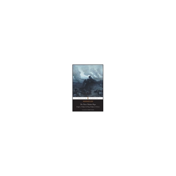The Three Theban Plays / Sophocles