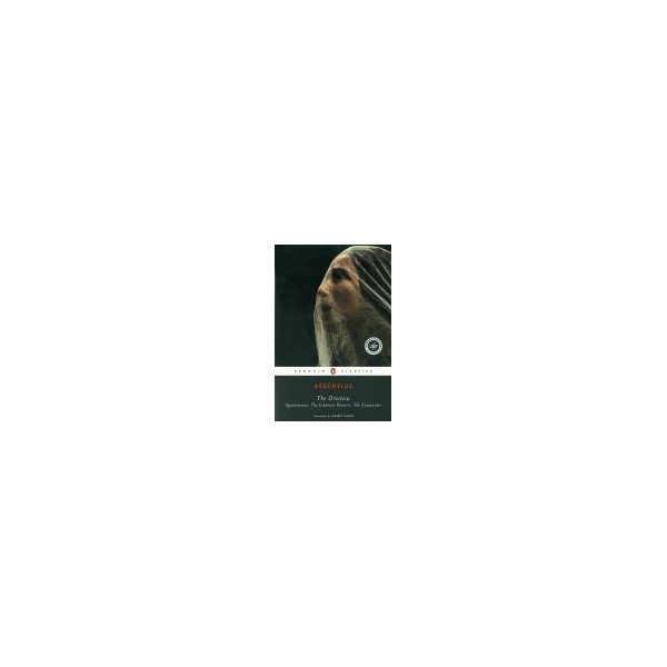 The Oresteia / Aeschylus