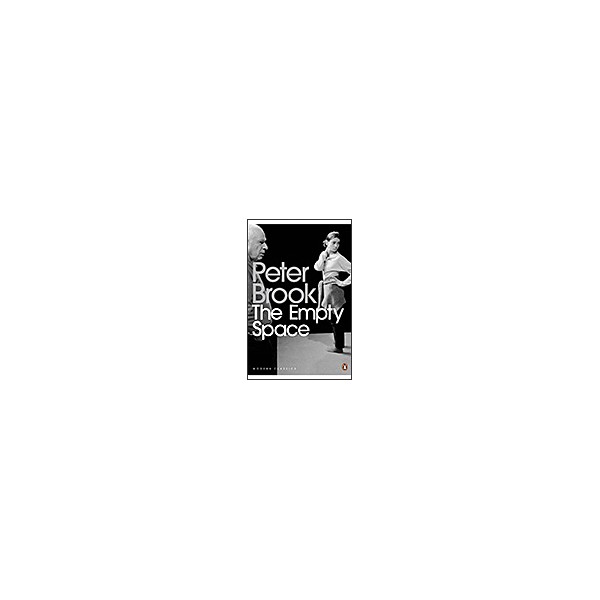 The Empty Space / Peter Brook