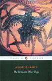 The Birds and Other Plays / Aristophanes