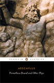 Prometheus Bound and Other Plays / Aeschylus