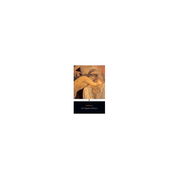 Four Tragedies and Octavia / Seneca
