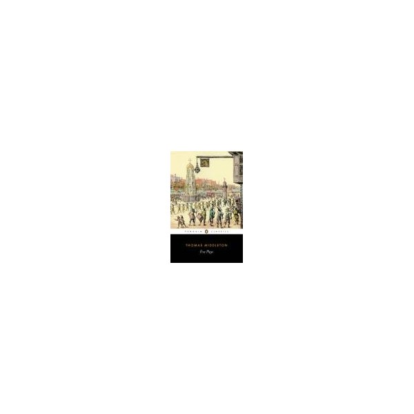 Five Plays / Thomas Middleton