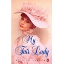 My Fair Lady / Alan Jay Lerner