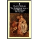 The Barber of Seville and The Marriage of Figaro / Pierre-Augustin Caron de Beaumarchais