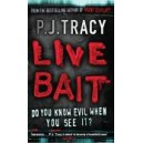 Live Bait / P. J. Tracy