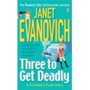 Three to Get Deadly / Janet Evanovich