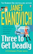 Three to Get Deadly / Janet Evanovich