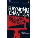 Killer in the Rain / Raymond Chandler