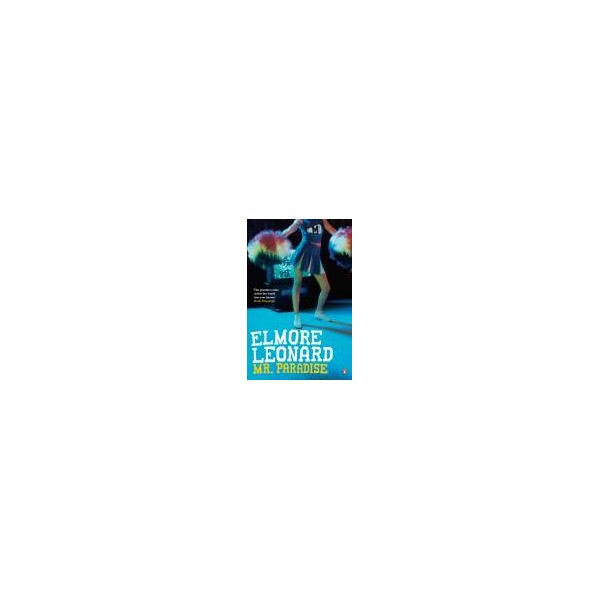 Mr Paradise / Elmore Leonard