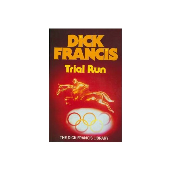 Trial Run/ HB / Dick Francis