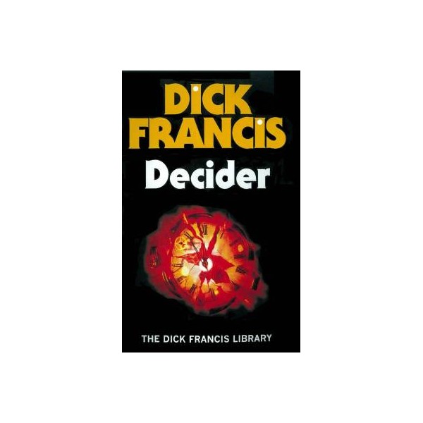 Decider/ HB / Dick Francis