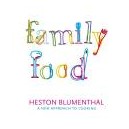 Family Food / Heston Blumethal
