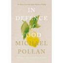 In Defence of Food / Michael Pollan