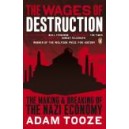 The Wages of Destruction / Adam Tooze