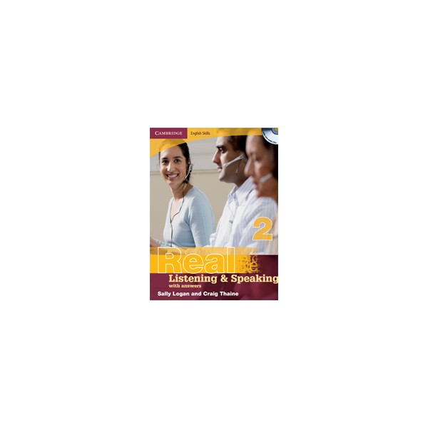 Cambridge English Skills Real Listening and Speaking 2 / Adaptation by Sally Logan, Craig Thaine