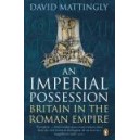 An Imperial Possession / David Mattingly