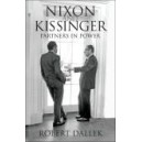 Nixon and Kissinger/ Partners in Power / Robert Dallek