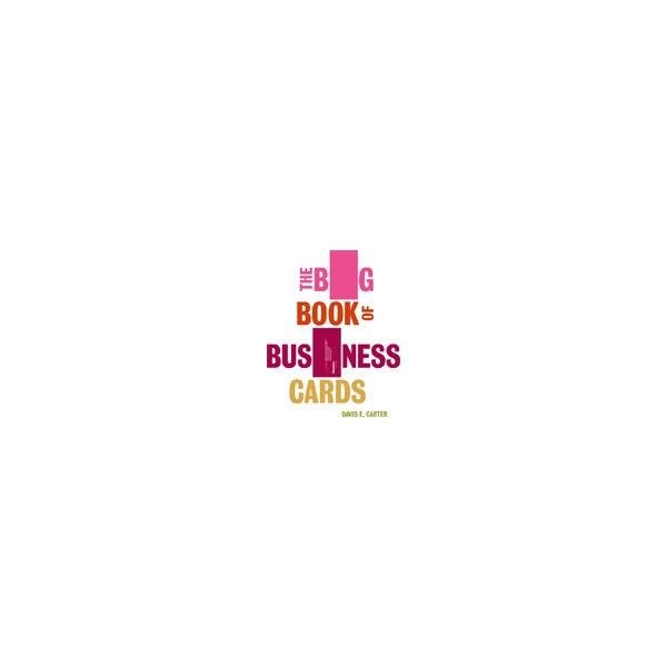 The Big Book of Business Cards / David E. Carter