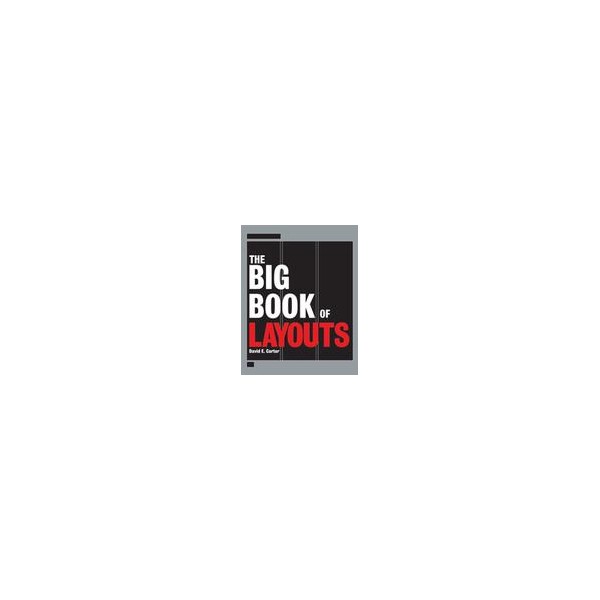 The Big Book of Layouts / David E. Carter