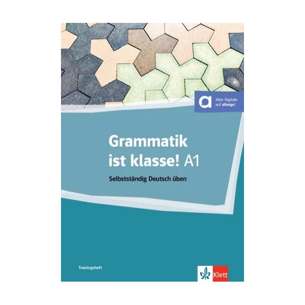 Grammatik ist Klasse! A1
