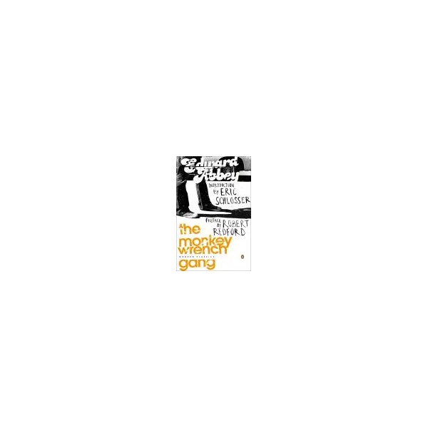 The Monkey Wrench Gang / Edward Abbey