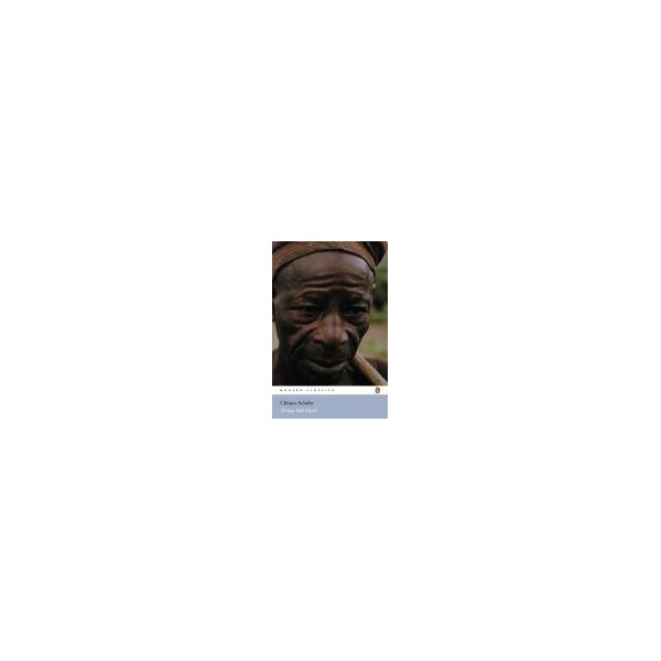 Things Fall Apart / Chinua Achebe