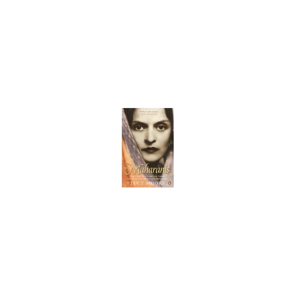 Maharanis / Lucy Moore