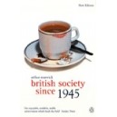 British Society Since 1945 / Arthur Marwick