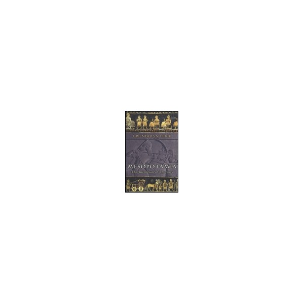 Mesopotamia / Gwendolyn Leick