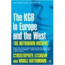 The Mitrokhin Archive/ The KGB in Europe and the West / Christopher Andrew, Vasili Mitrokhin