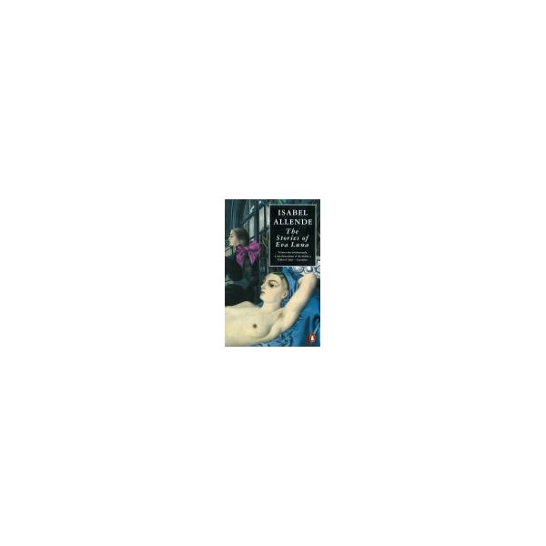 The Stories of Eva Luna / Isabel Allende