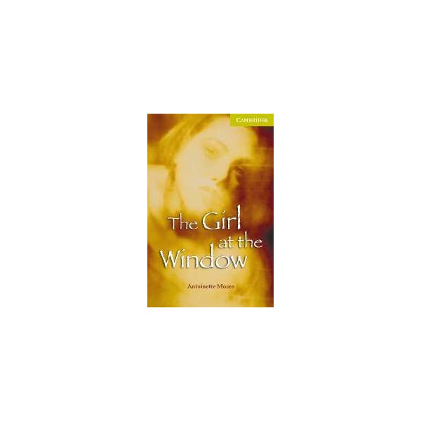CER_Starter: The Girl at the Window + CD / Antoinette Moses