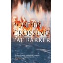 Border Crossing / Pat Barker