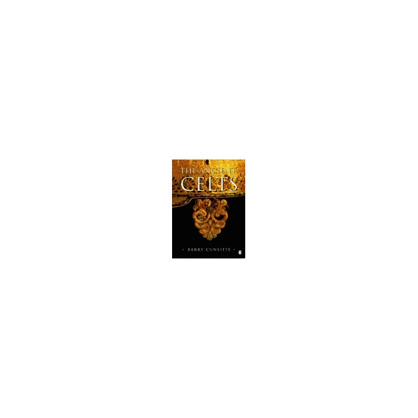 The Ancient Celts / Barry Cunliffe
