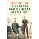 Irish Blood, English Heart, Ulster Fry / Annie Caulfield