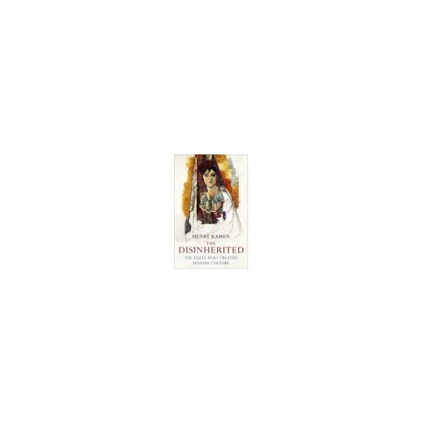 The Disinherited / Henry Kamen