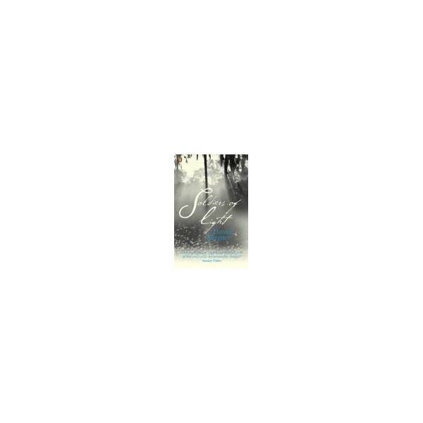 Soldiers of Light / Daniel Bergner