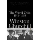 The World Crisis 1911-1918 / Winston Churchill