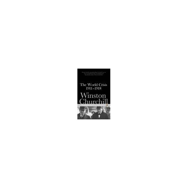 The World Crisis 1911-1918 / Winston Churchill